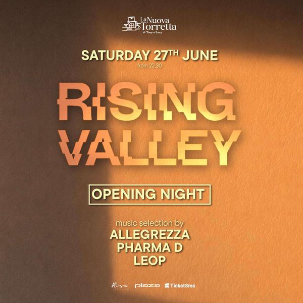 Rising Valley - Opening Night Nuova Torretta San Giovanni Rotondo
