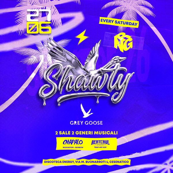 Shawty - Grey Goose Official Party Discoteca NRG / Club Paradiso Cesenatico