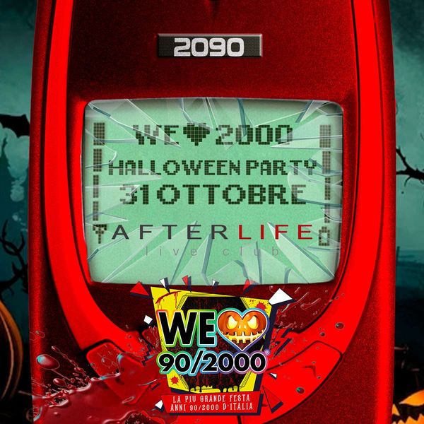 We Love 90/2000 - Halloween Ed. Afterlife live club - sala concerto