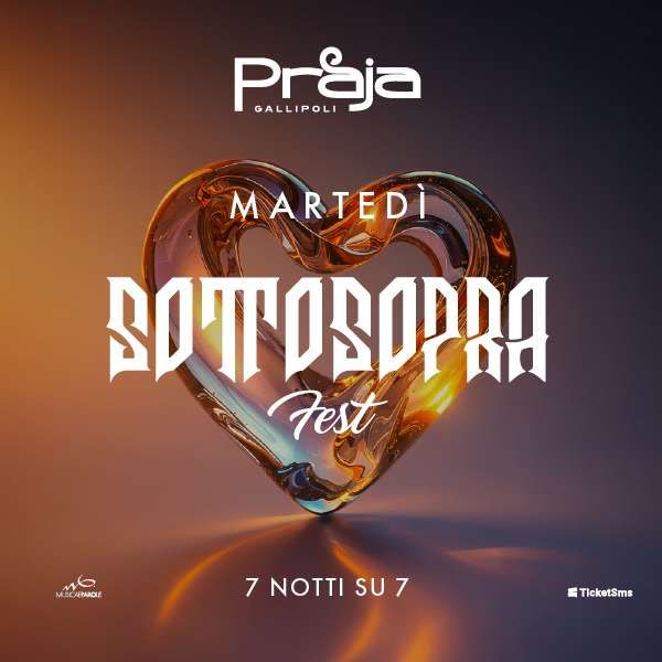 Sottosopra Fest Praja Gallipoli
