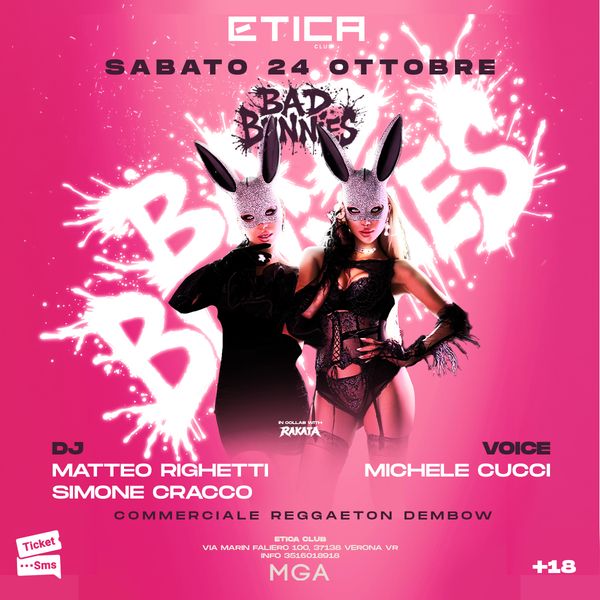 Bad Bunnies - Etica Club ETICA CLUB Verona