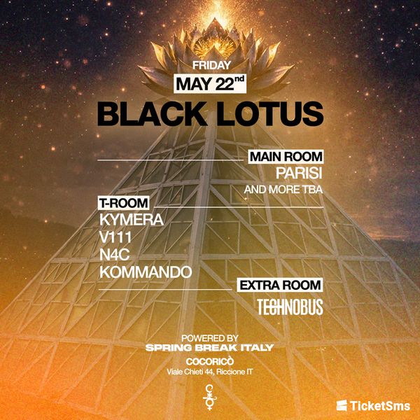 Black Lotus by Spring Break Italy Cocoricò