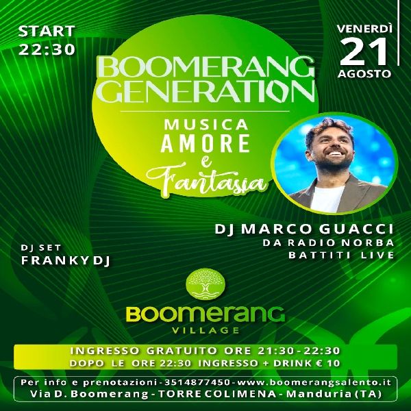 Boomerang Generation - Musica, Amore e Fantasia - Con Marco Guacci Dj Boomerang Village Manduria