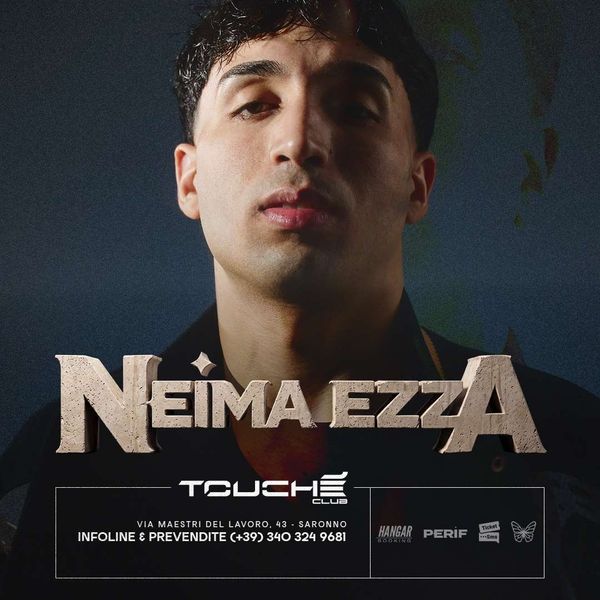 Neima Ezza in Live Touchè Club Saronno