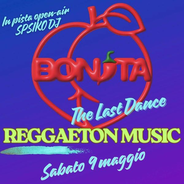Bonita - The Last Dance  Reggaeton Music Fuori Orario
