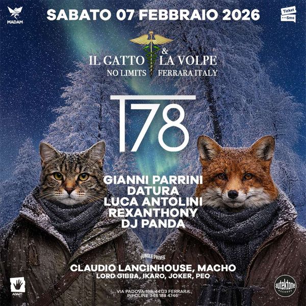 Il Gatto e la Volpe w/ T78 pres. ACTIVATOR Madame Butterfly