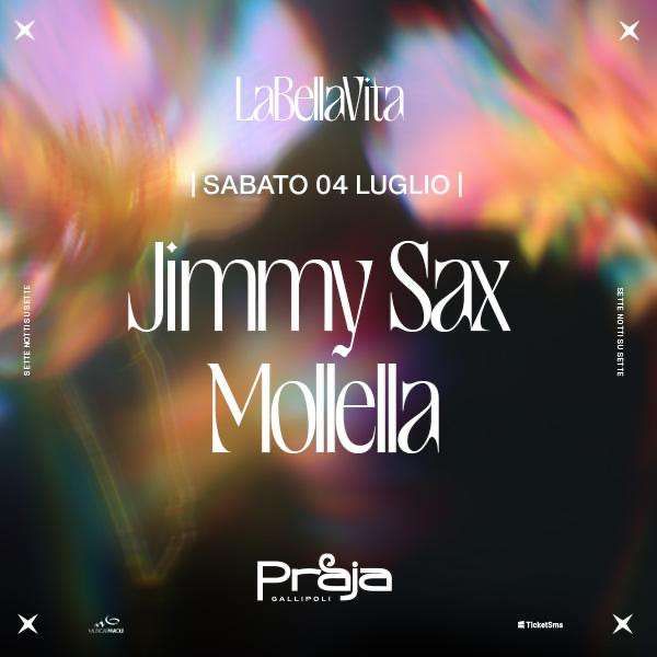 JIMMY SAX & MOLELLA x LA BellaVita Praja Gallipoli