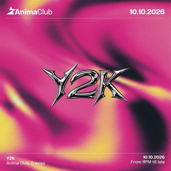 Y2K - Opening party  ANIMA CLUB ODISSEA  Spresiano