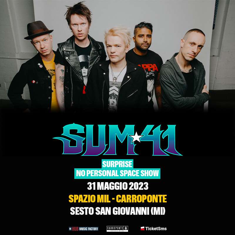 SUM 41 SPAZIO MIL SPAZIO MIL. Buy tickets for your favorite events online.