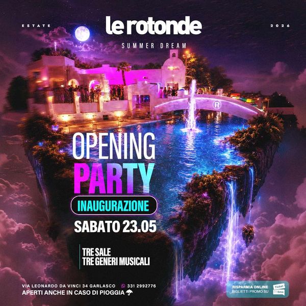 Inaugurazione Estiva - Summer Dream Discoteca Le Rotonde