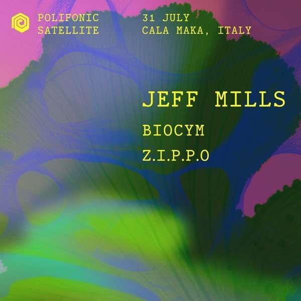 Jeff Mills at Cala Maka - Polifonic Satellite Cala Maka