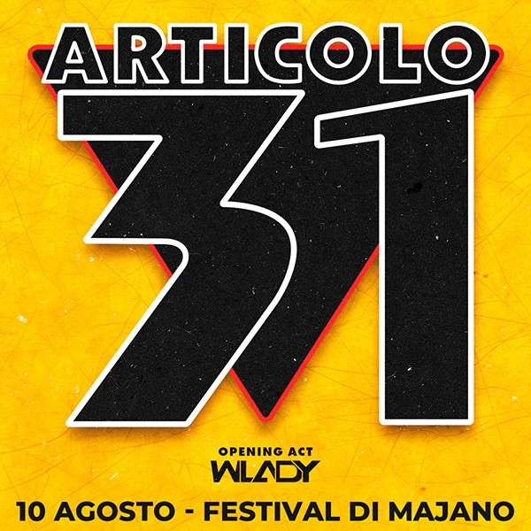 Festival Di Majano - Articolo 31 - Udine - TicketSms Festival di Majano