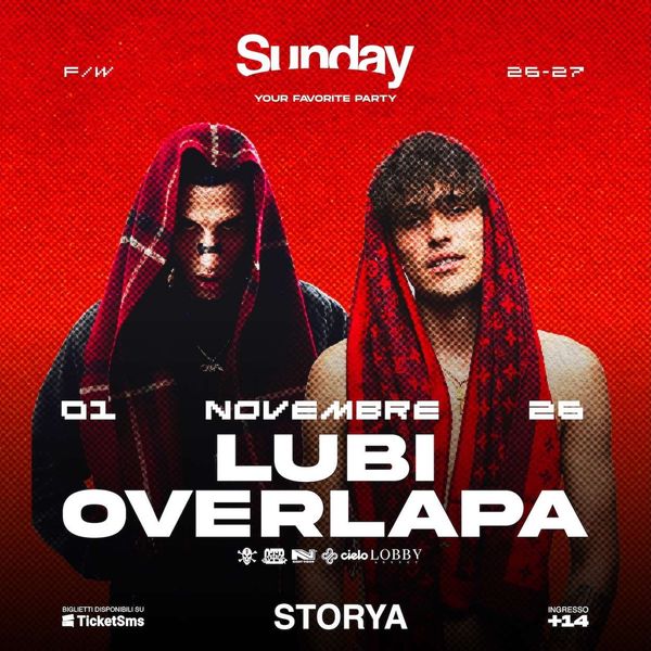Sunday Opening Party - LUBI OVERLAPA Storya Club Santa Giustina in Colle