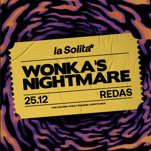 LaSolita - Wonka's Nightmare Redas