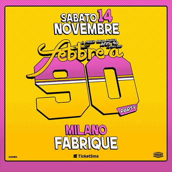 Febbre a 90 Fabrique Milano Milano