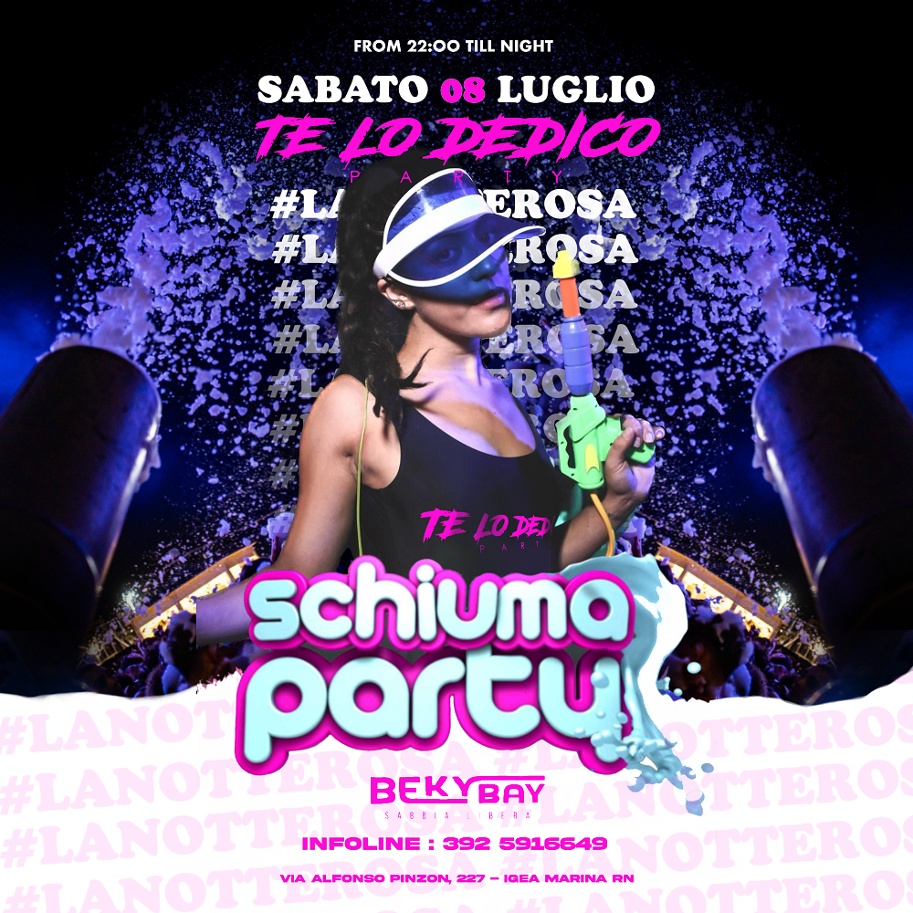 TE LO DEDICO - SCHIUMA PARTY Beky Bay