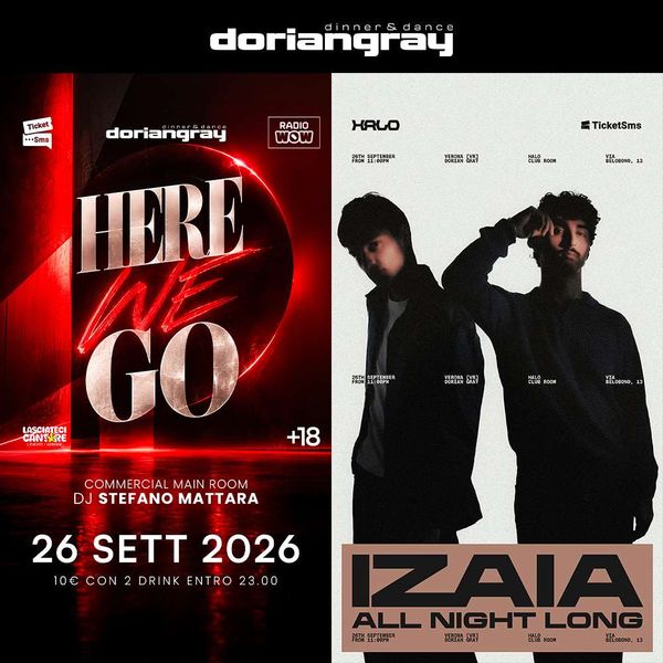 Here we go / IZAIA - All Night Long Dorian Gray Verona