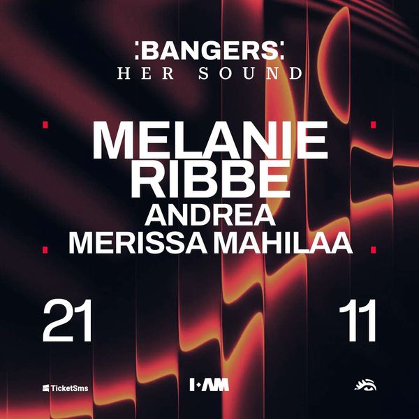 BANGERS: HER SOUND Melanie Ribbe, Andrea, Merissa Mahilaa I AM Porto Recanati
