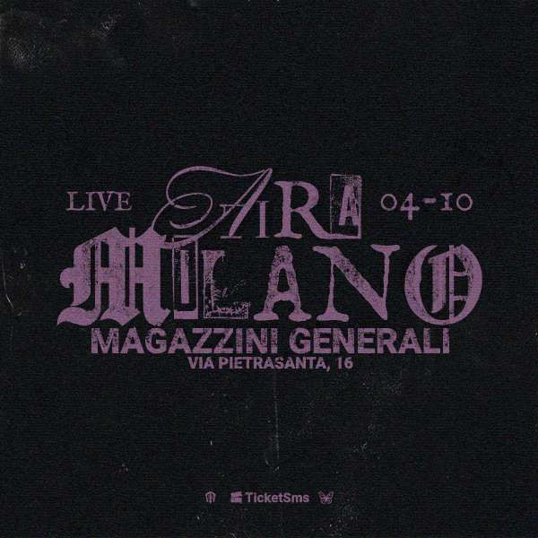 Aira - Live Magazzini Generali Milano