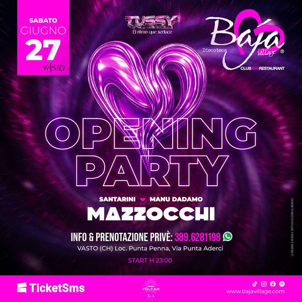 Grand Opening Mazzocchi + Tussy BAJA VILLAGE Vasto
