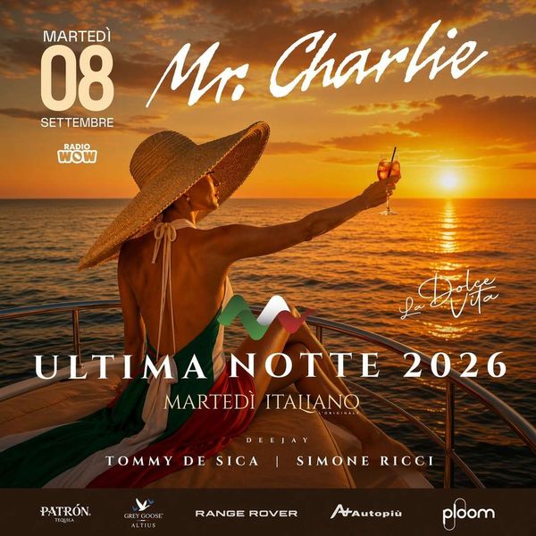 Martedi Italiano - Ultima Notte 2026 MrCharlie Lignano Sabbiadoro