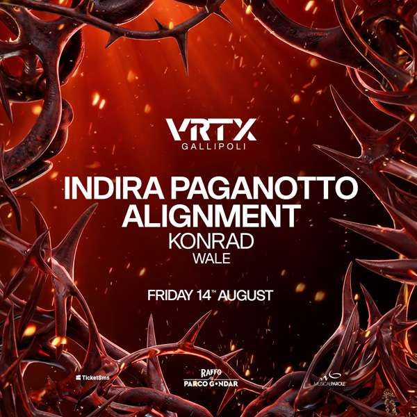 VRTX x Indira Paganotto Parco Gondar Pineta Gallipoli