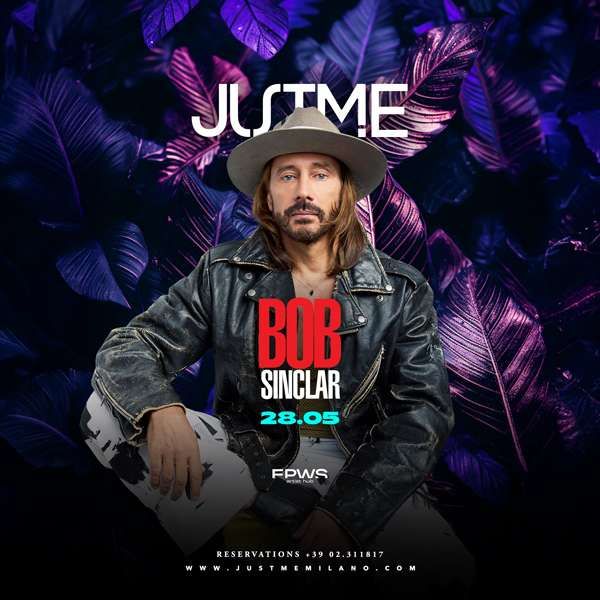 Bob Sinclar Justme Milano