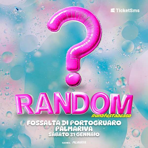 Random - Una Festa a Caso Palmariva