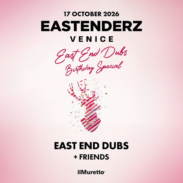 Eastenderz Venice ilMuretto® Jesolo