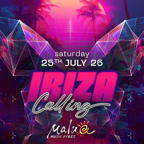 Ibiza Calling Malua54 Comacchio