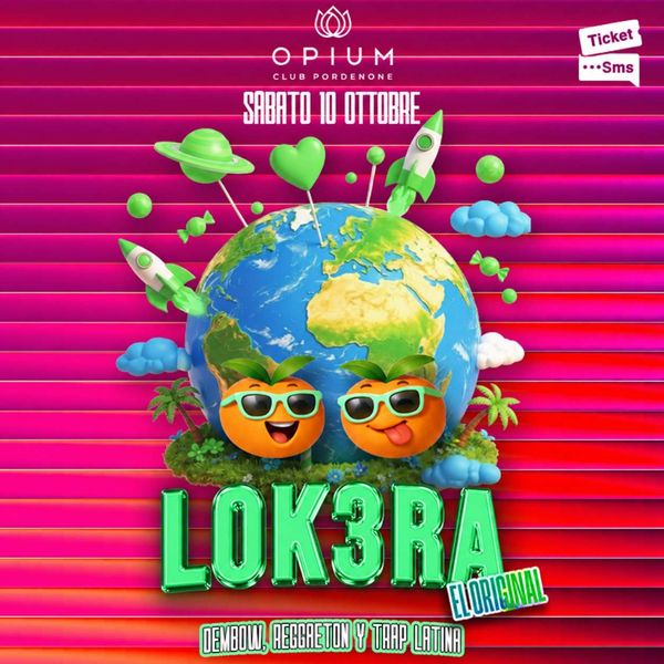 Lok3ra - El original Opium Club  Zoppola