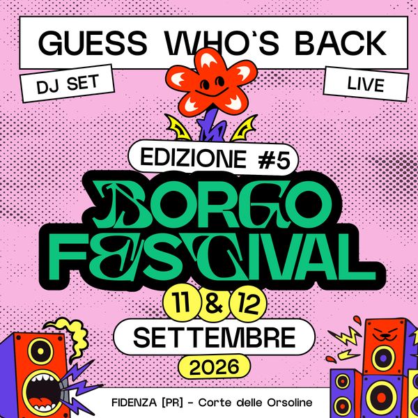 BORGO FESTIVAL 2026 - DAY 1 Palazzo Orsoline Fidenza