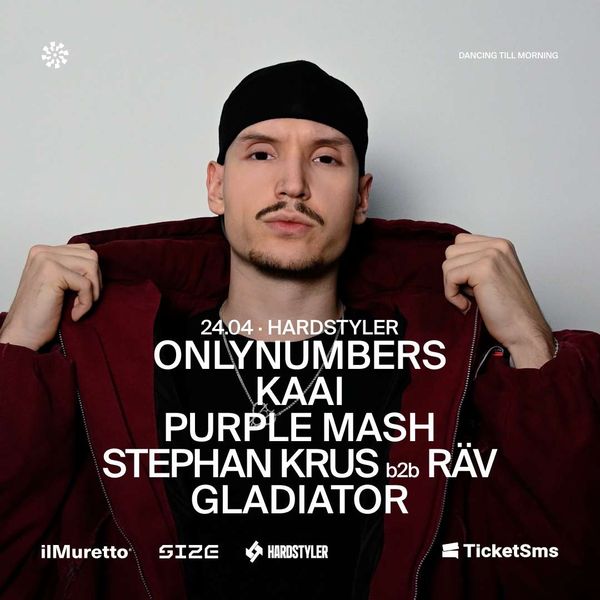 Hardstyler w/ Onlynumbers + Kaai ilMuretto®