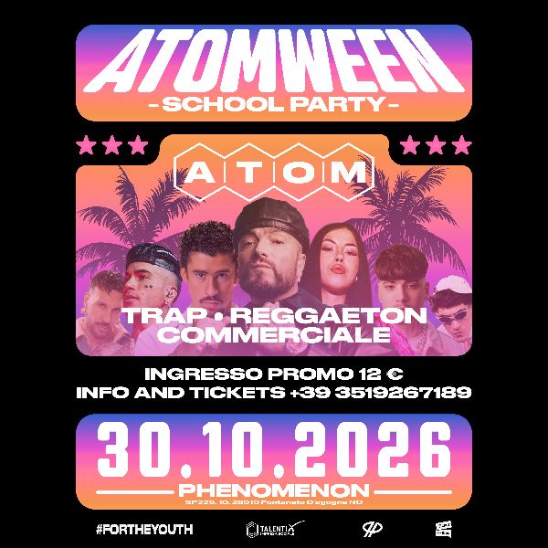 Atomween - School Party Phenomenon Fontaneto D'Agogna