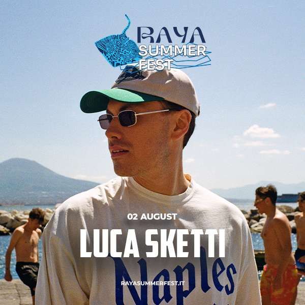 Raya Summer Fest - Luca Sketti RAYA DISCO LIPARI