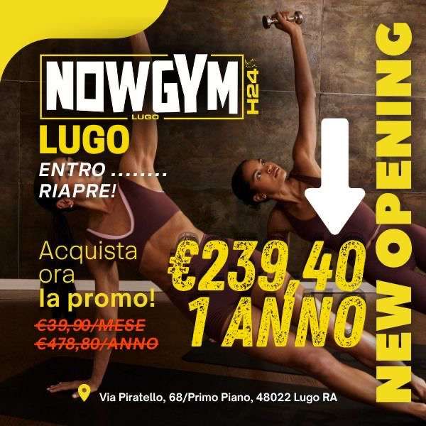 PROMOZIONE APERTURA NOWGYMH24 LUGO NOWGYM-H24 Forlì