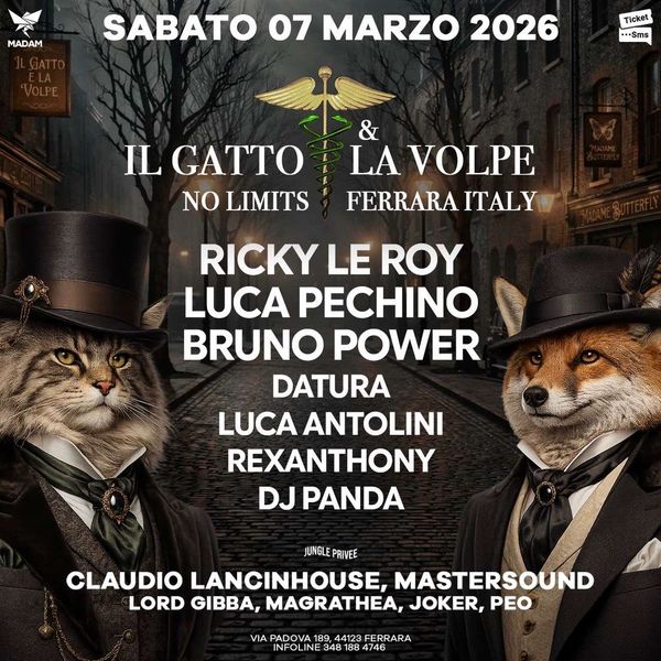 Il Gatto e La Volpe W/ Bruno Power, Ricky Le Roy, Luca Pechino Madame Butterfly