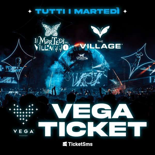 Vega - Martedi Del Villaggio - The Village Vega Discoteque 