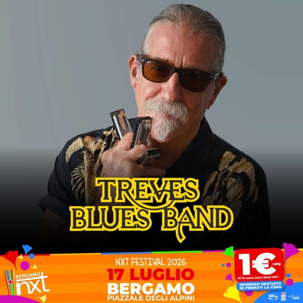 Treves Blues Band NXT BERGAMO Bergamo