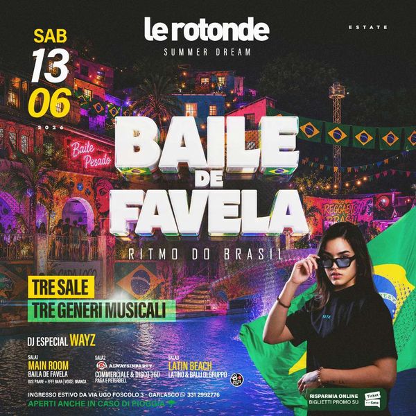 Baile de Favela - Pool Party / Special Guest: WAYZ Discoteca Le Rotonde Garlasco