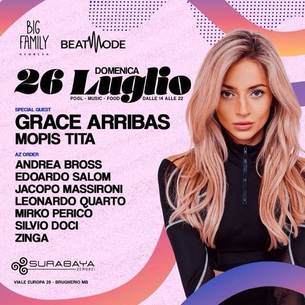 Big Family Beatmode presents: Grace Arribas at Surabaya Pool Party Surabaya Club Brugherio