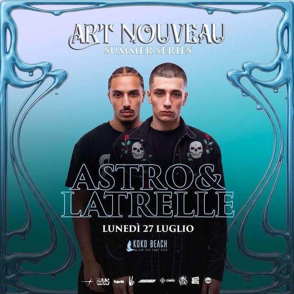 Art Nouveau w/ Astro + Latrelle Koko Beach Imperia Imperia