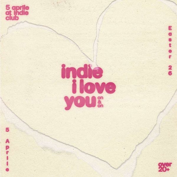 Indie I love you - PASQUA INDIE club 