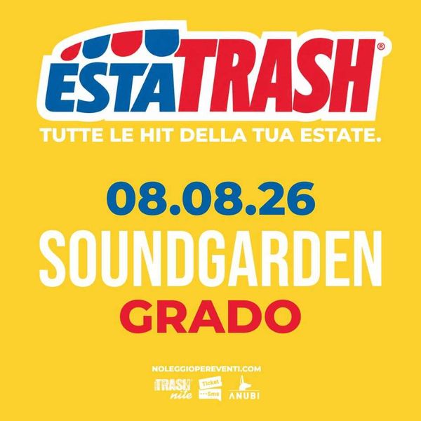 Trash Nite Sound Garden - Area Eventi Grado