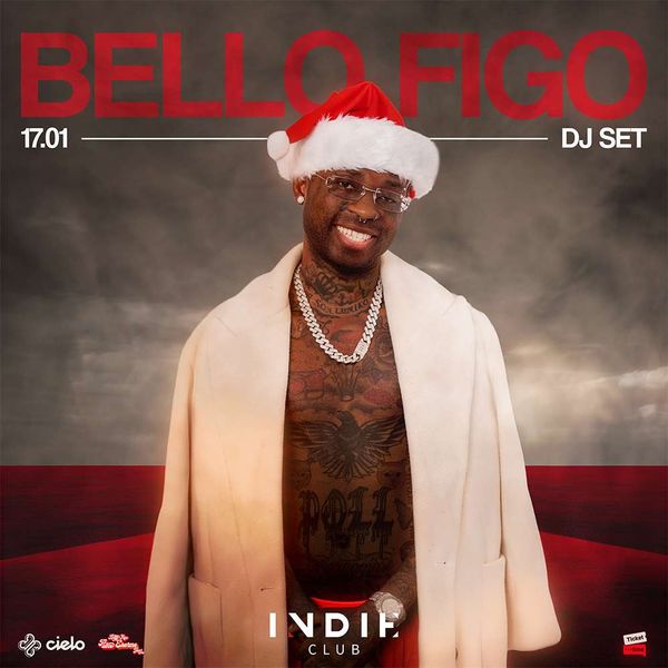 Bello Figo INDIE club 