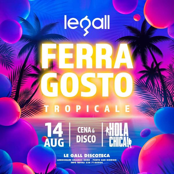 Ferragosto Tropicale Club Chic Legall