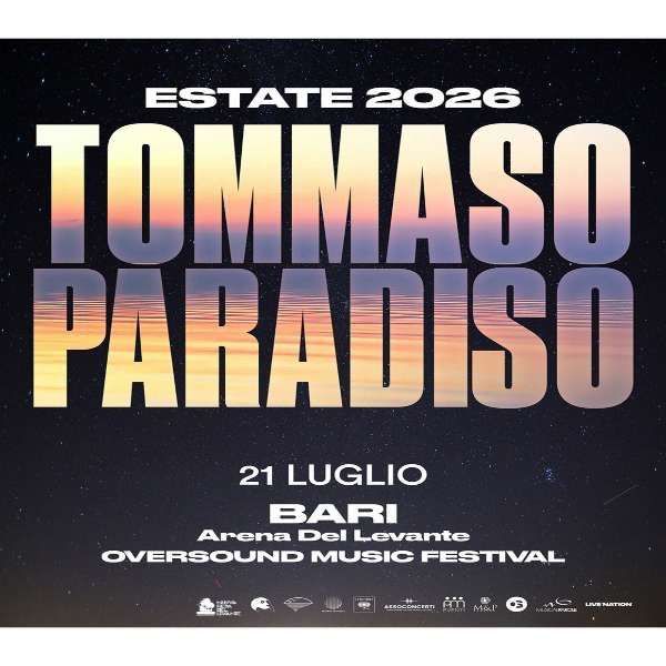 Tommaso Paradiso - Estate 2026  Harley Davidson Arena del Levante c/o Nuova Fiera del Levante - Piazzale 47 ovest