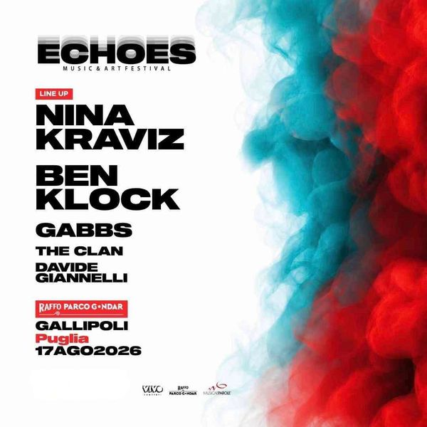 Echoes Festival W/ Nina Kraviz, Ben Klock, Gabbs Raffo Parco Gondar - Pineta Gallipoli