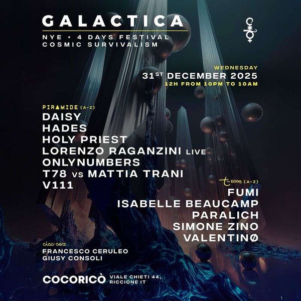 GALACTICA NYE - Cosmic Survivalism - Day Two Cocoricò