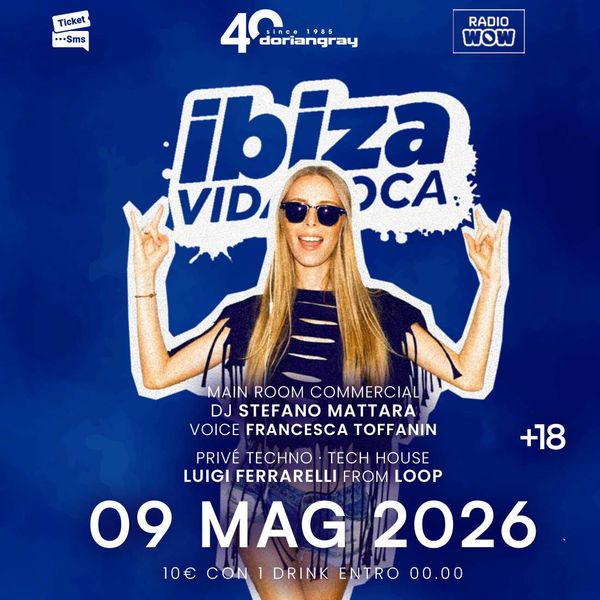 Ibiza Vida Loca Dorian Gray